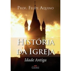 Livro Historia Da Igreja Idade Antiga Felipe Aquino Shopee Brasil