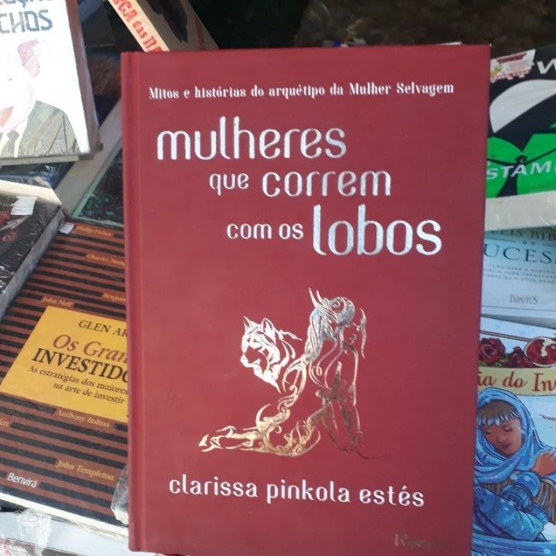 Mulheres Que Correm Lobos Clarissa Pinkola Estes Shopee Brasil