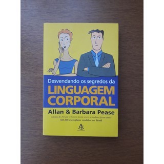 Desvendando Os Segredos Da Linguagem Corporal Allan Barbara Pease