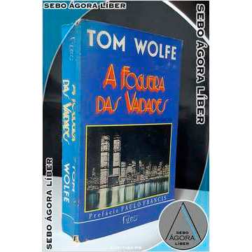 A Fogueira Das Vaidades Tom Wolfe Shopee Brasil