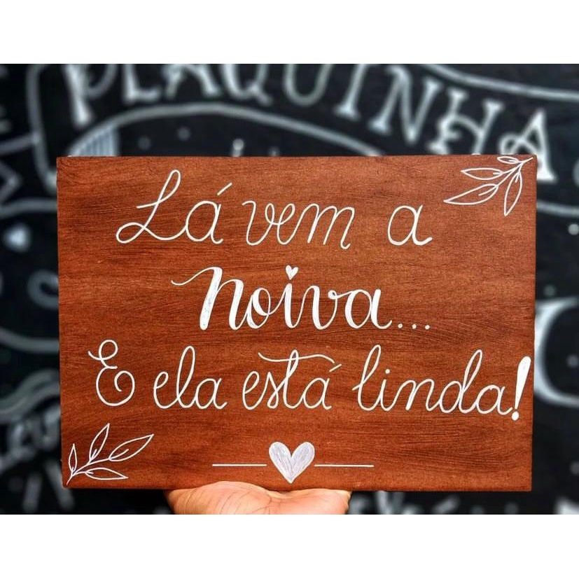 Placa Decorativa Casamento Lá vem a noiva cerimonia Shopee Brasil