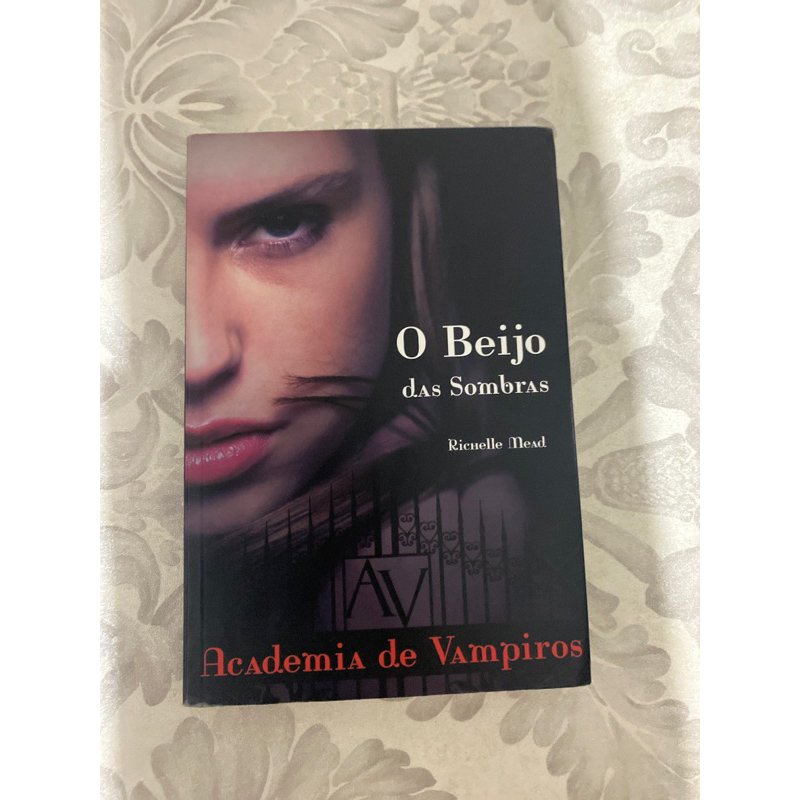 Academia De Vampiros O Beijo Das Sombras Shopee Brasil