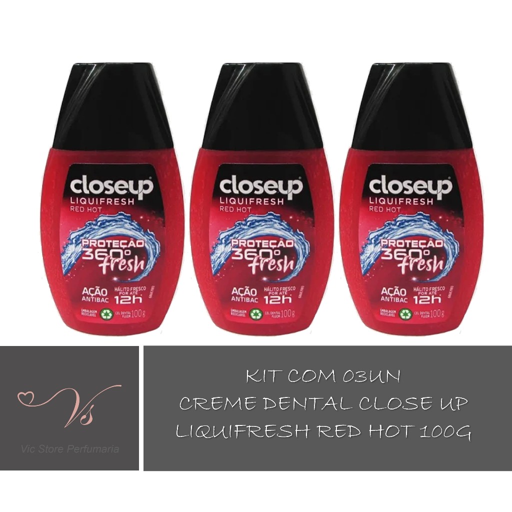 Kit 03un Creme Dental Close Up Liquifresh Red Hot 100g Shopee Brasil