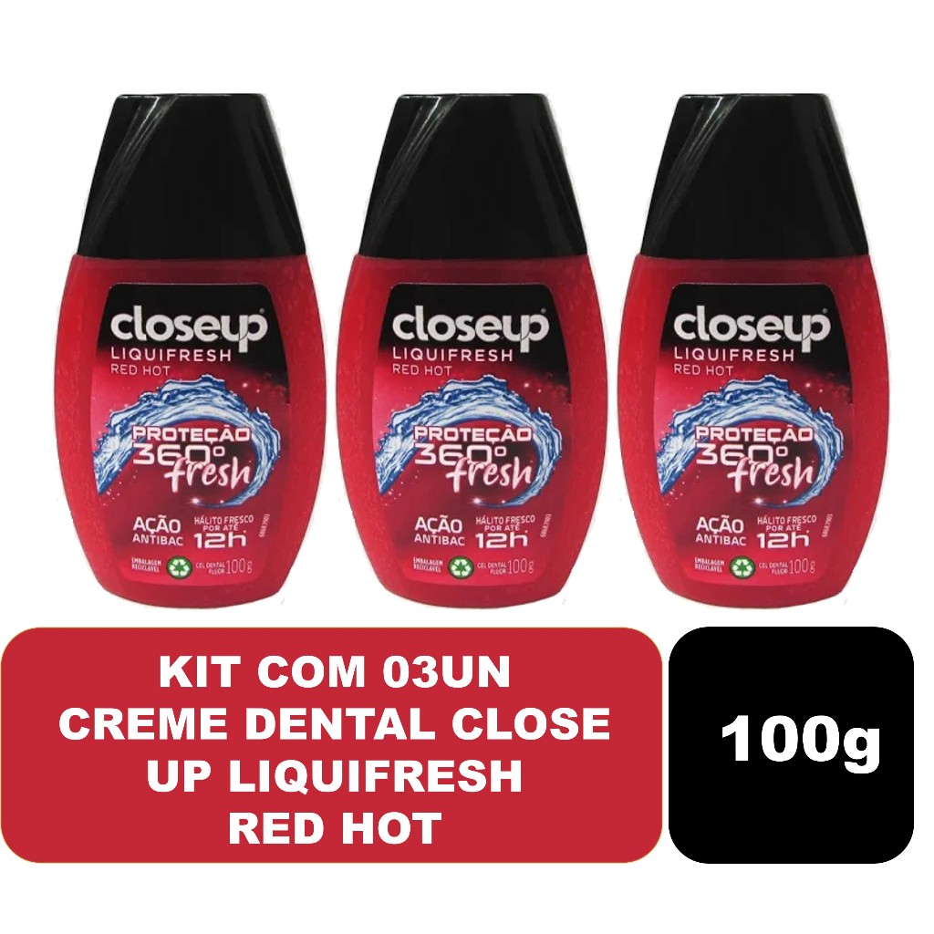 Kit 03un Creme Dental Close Up Liquifresh Red Hot 100g Shopee Brasil