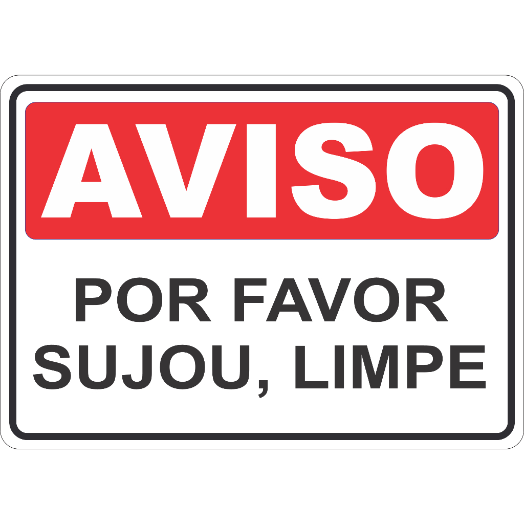 Adesivo Placa Aviso Sinaliza O Aten O Sujou Limpou X Cm Ou