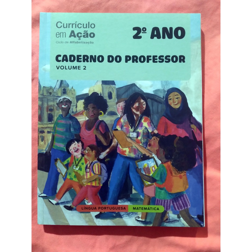 CURRÍCULO EM AÇÃO LÍNGUA PORTUGUESA e MATEMÁTICA CADERNO DO