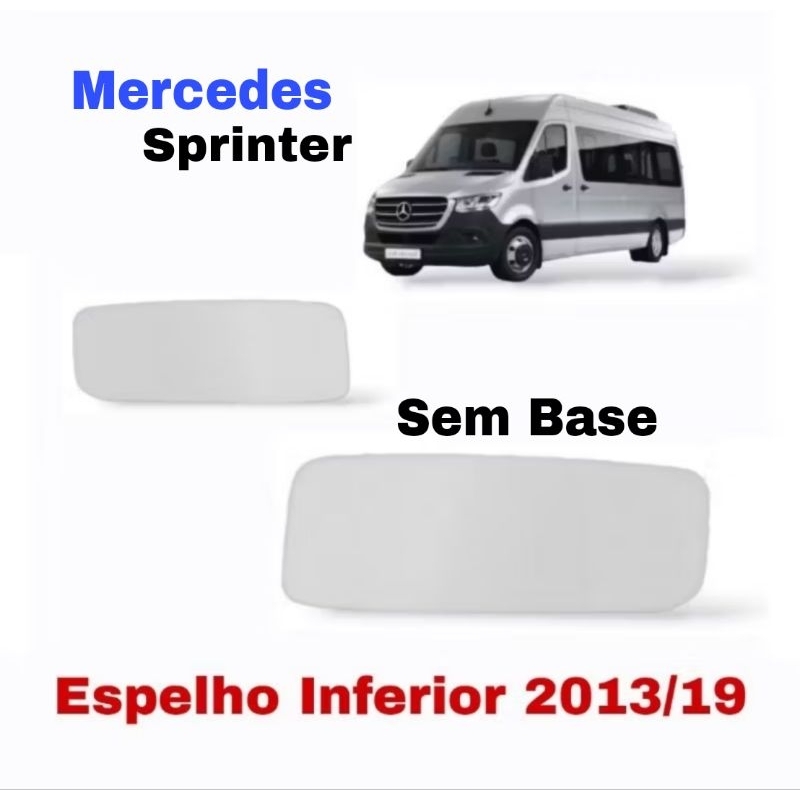 Lente Espelho Retrovisor Sprinter Inferior 2013 até 2019 Convexo SEM