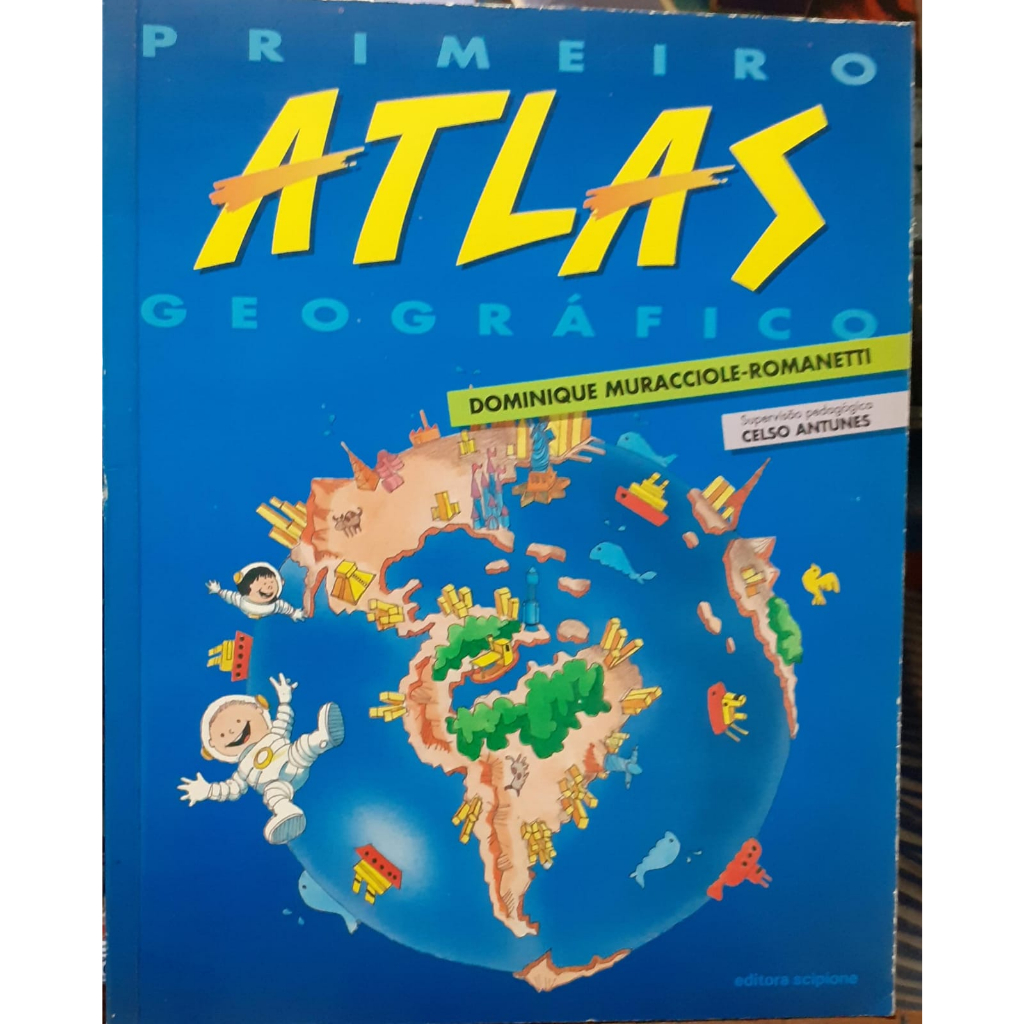 LIVRO PRIMEIRO ATLAS GEOGRÁFICO 1994 DOMINIQUE ROMANETTI RARO