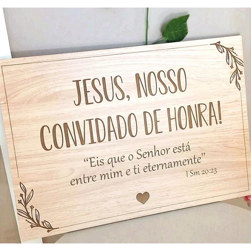 Quadro Placa Recepção De Casamento Versículo Jesus Nosso convidado de