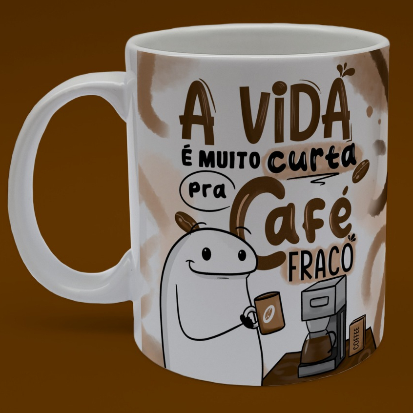 Caneca Personalizada A Vida Muito Curta Pra Caf Fraco Shopee Brasil