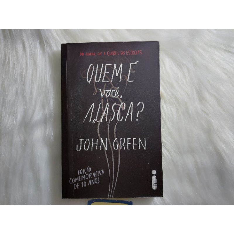 Quem Voc Alasca John Green Edi O Comemorativa Shopee Brasil