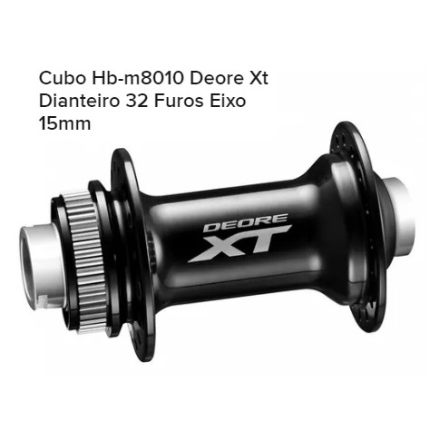 Cubo Shimano Deore XT Dianteiro Hb M8010 32 Furos Eixo 150 Mm