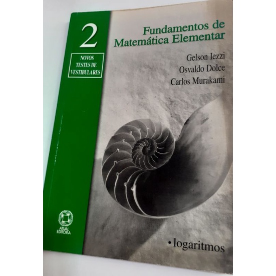 Fundamentos Da Matem Tica Elementar Vol Logaritmos Shopee Brasil