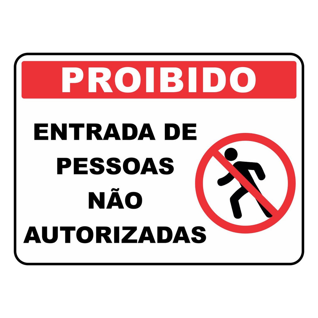 Placas De Sinaliza O Proibido Entrada De Pessoas N O Autorizada