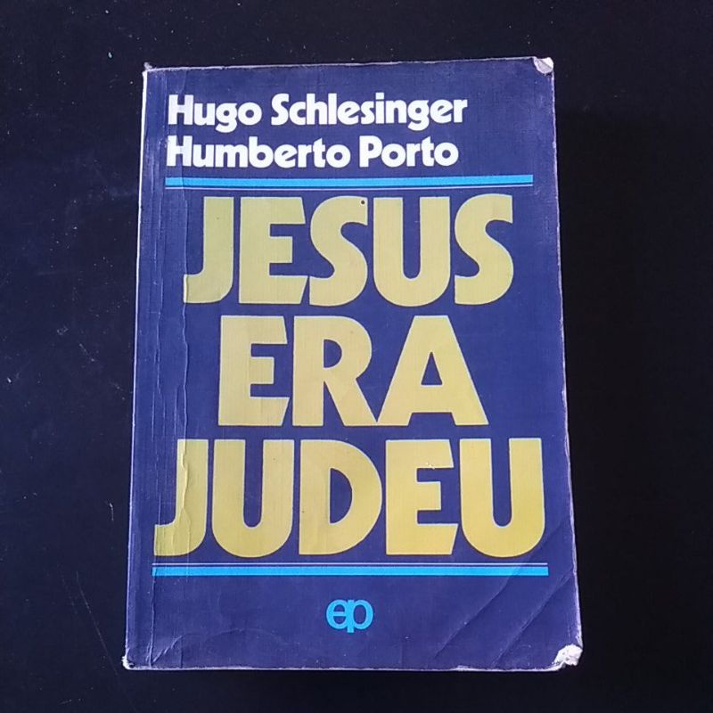 Livro Hugo Schlesinger Humberto Porto Jesus Era Judeu Shopee Brasil