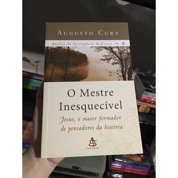 O Mestre Inesquecível Augusto Cury Shopee Brasil