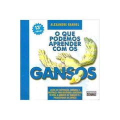 O Que Podemos Aprender Os Gansos Autor Alexandre Rangel Shopee Brasil