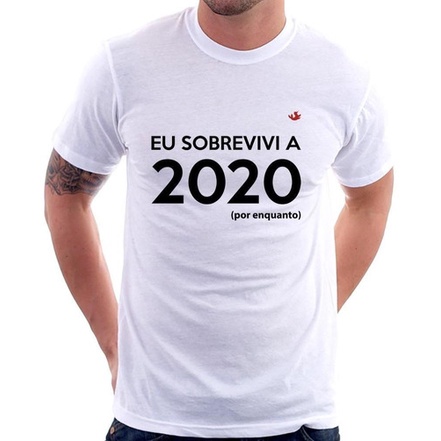 Camiseta Eu Sobrevivi A 2020 Por Enquanto Shopee Brasil