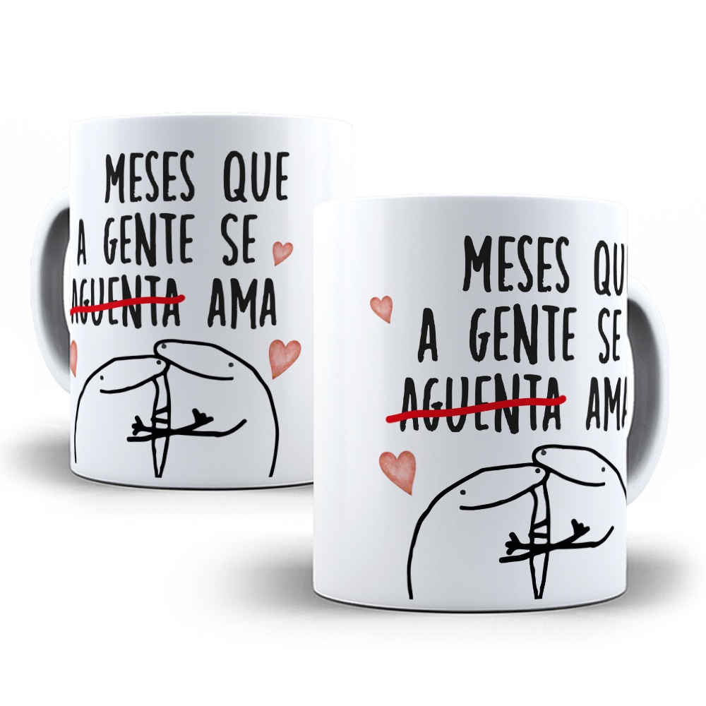 Caneca Personalizada Flork Meses Que A Gente Se Aguenta Ama