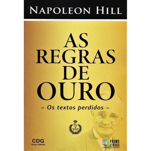 Livro As Regras De Ouro Os Textos Perdidos Napoleon Hill Shopee