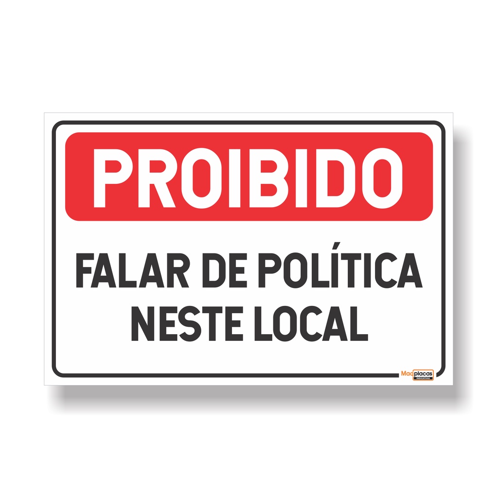 Placa Proibido Falar De Politica X Pvc Shopee Brasil