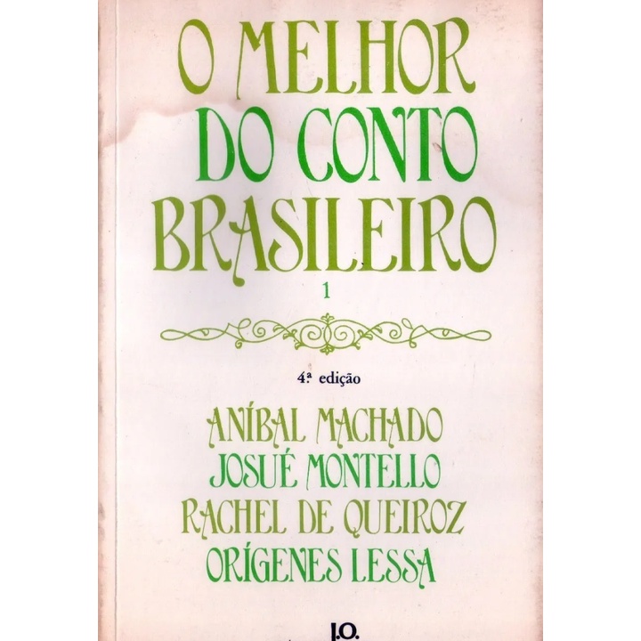 Livro O Melhor Do Conto Brasileiro 1 Aníbal Machado Josué Montello