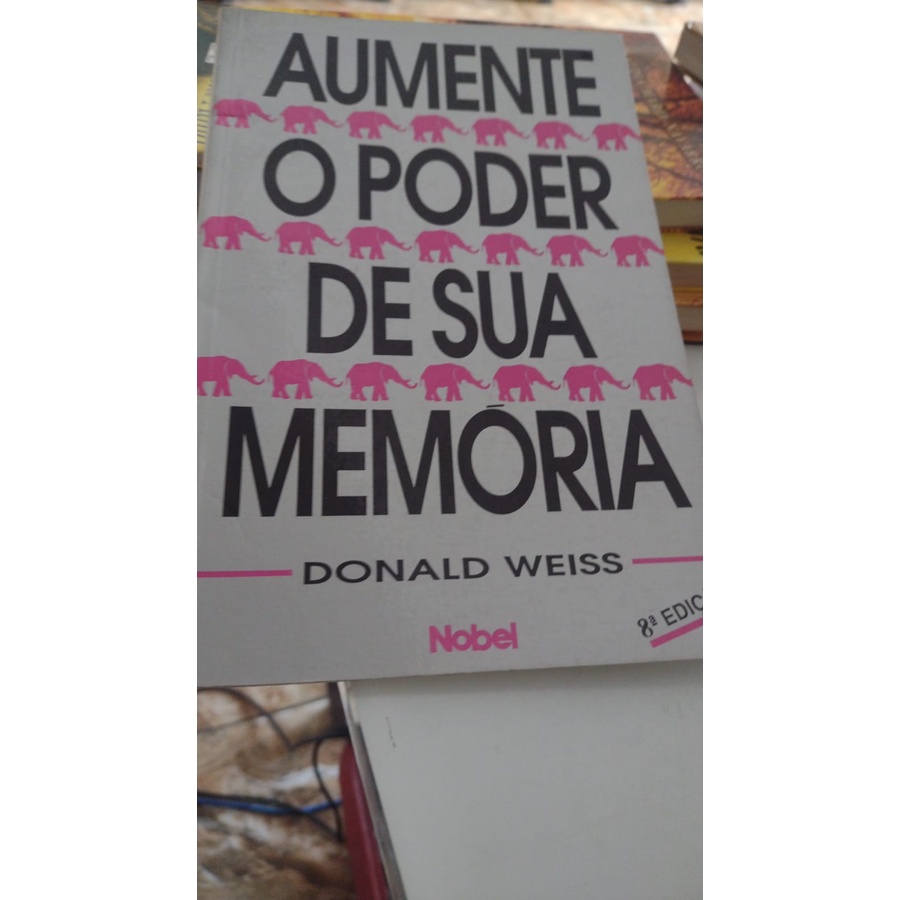 Aumente O Poder De Sua Mente Doald Weiss Shopee Brasil