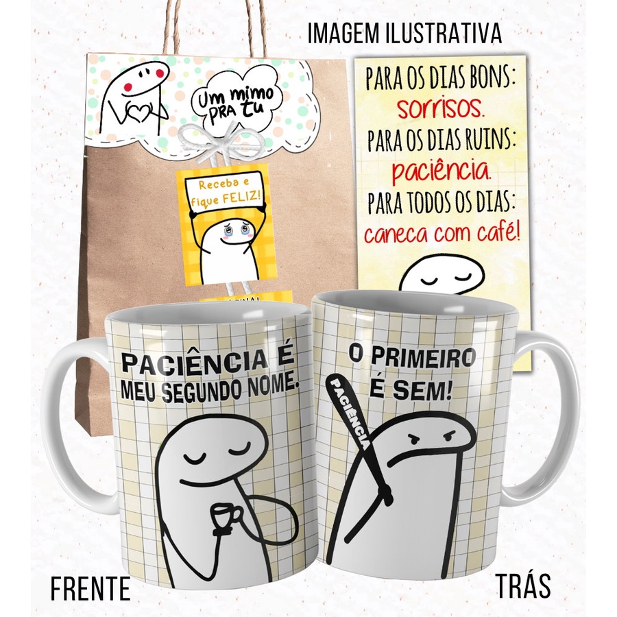 Caneca Divertida Desenrola Paciência é Meu Segundo Nome Meme Flork