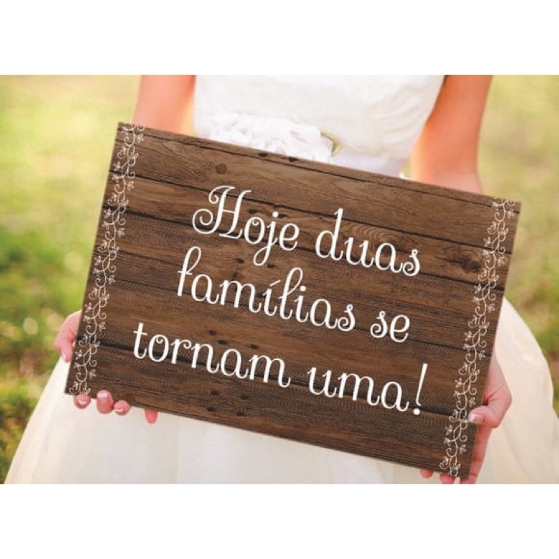 Placa decorativa para casamento Hoje duas famílias se tornam uma