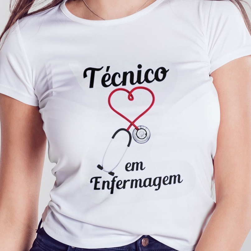 Blusa T Shirt Feminina Profiss O Tecnico Em Enfermagem Cora O