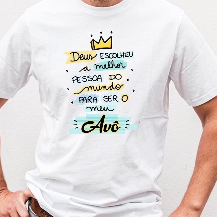 Camiseta Adulto para o Vovô Deus escolheu a melhor pessoa do mundo