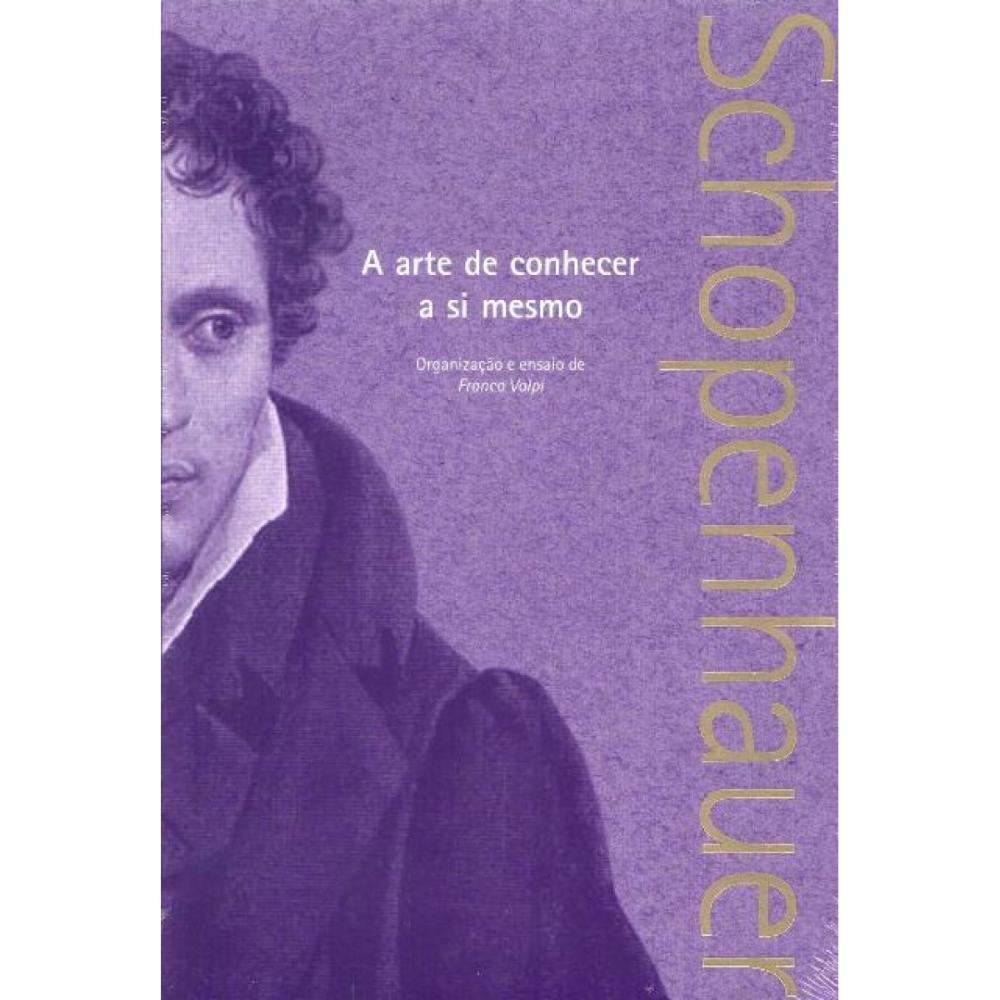 A Arte De Conhecer A Si Mesmo Arthur Schopenhauer Shopee Brasil