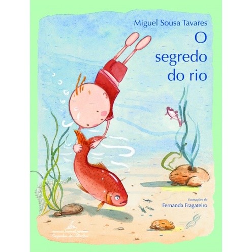 O Segredo Do Rio Autor Miguel Sousa Tavares Shopee Brasil