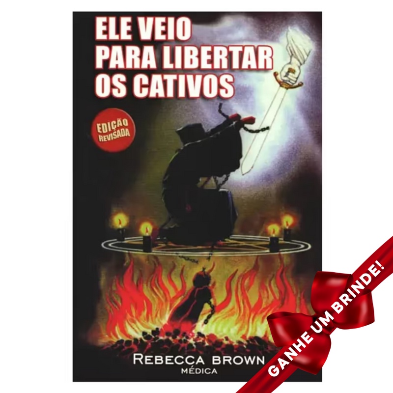 Livro Ele Veio Para Libertar Os Cativos Rebecca Brown Shopee Brasil