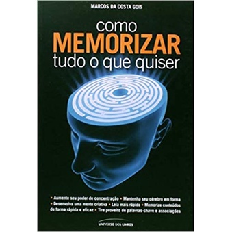 COMO MEMORIZAR TUDO O QUE QUISER Autor MARCOS DA COSTA GOIS Shopee Brasil