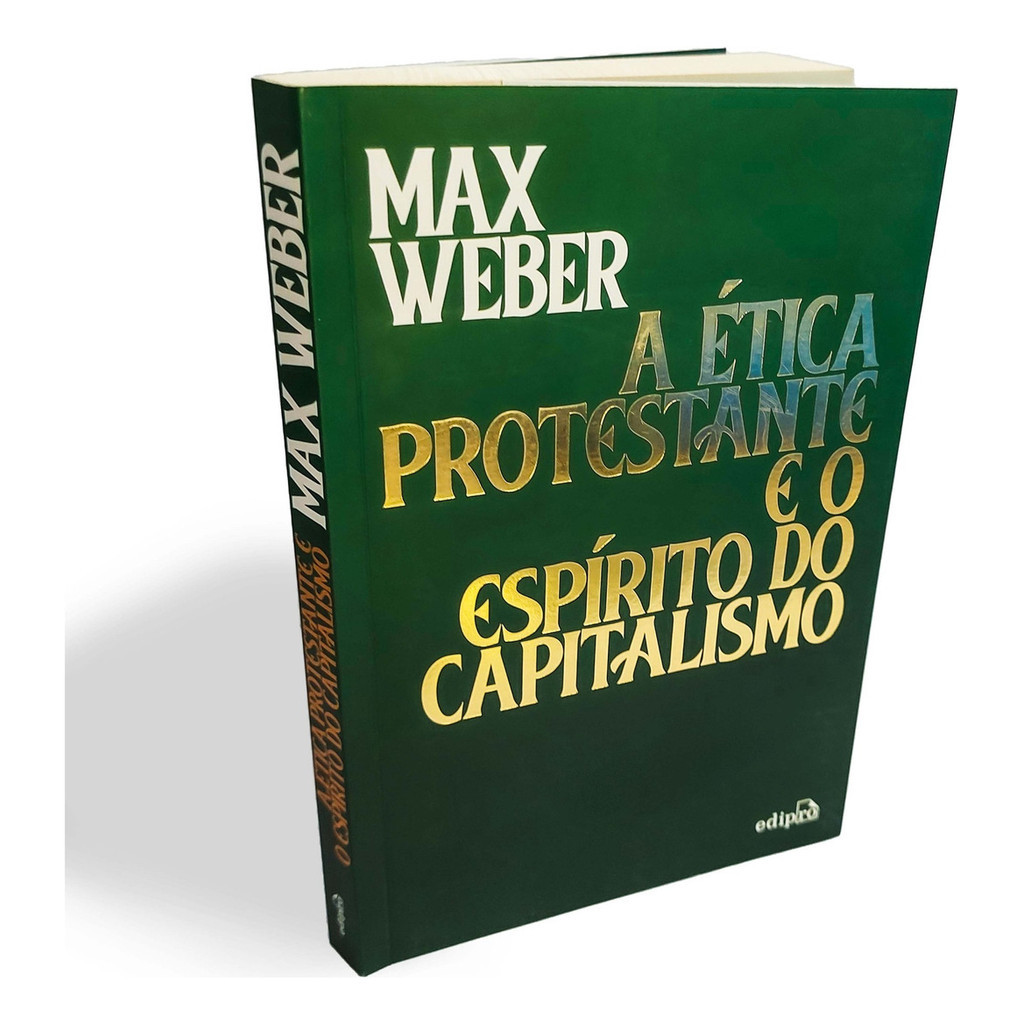 Livro Cl Ssico De Max Weber A Tica Protestante E O Esp Rito Do