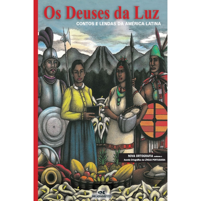 OS DEUSES DA LUZ CONTOS E LENDAS DA AMÉRICA LATINA Shopee Brasil