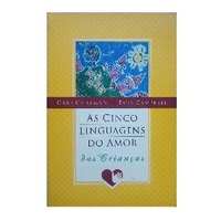 As cinco linguagens do amor das crianças de Gary Chapman e Ross