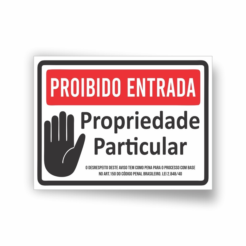 Placa Proibido Entrada Propriedade Particular X Cm Shopee Brasil