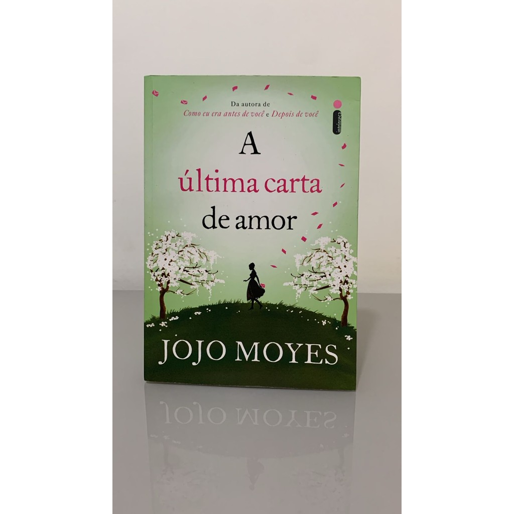 A Última Carta de Amor Jojo Moyes Shopee Brasil