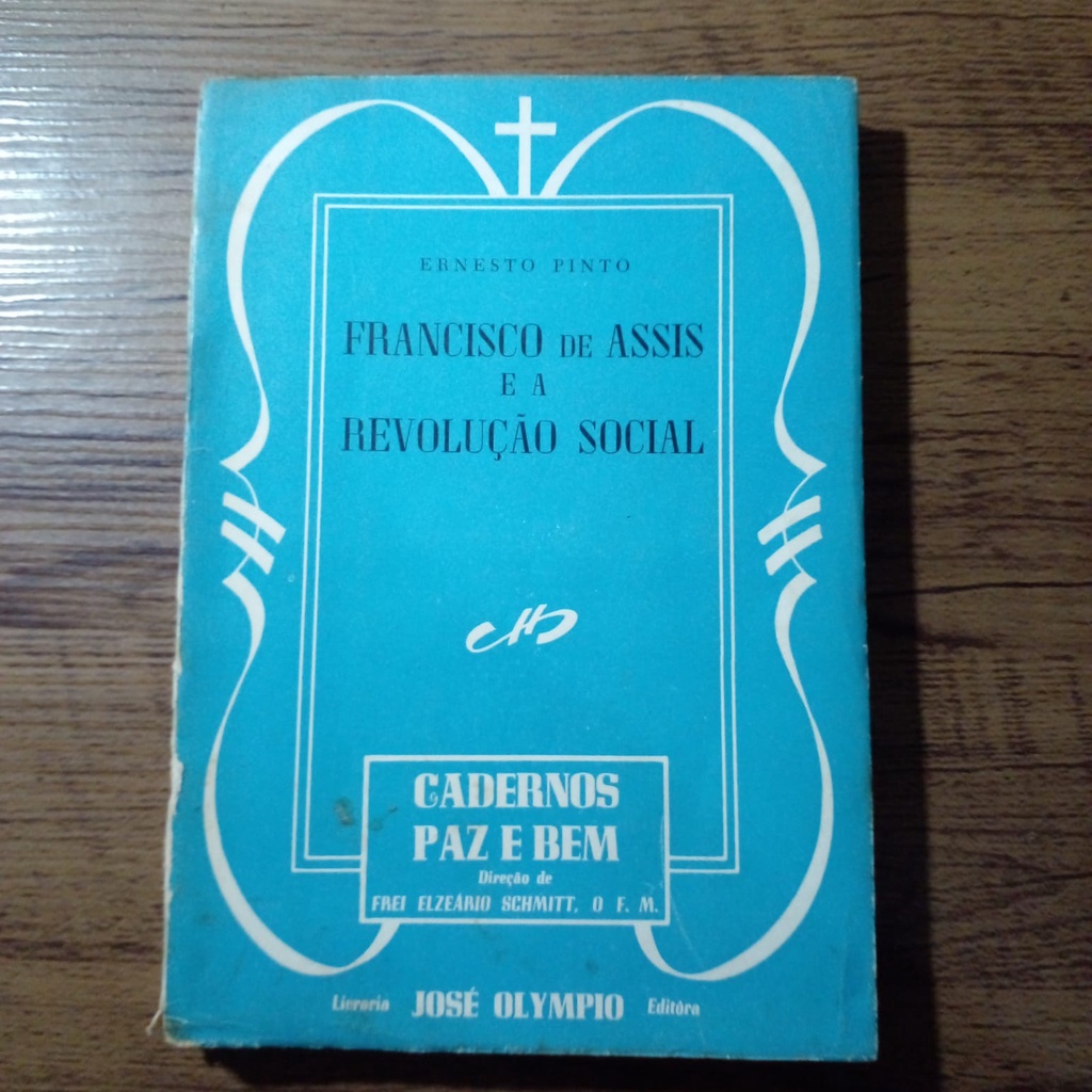 Livro Francisco De Assis E A Revolu O Social Leia A Descri O Ernesto Pinto Shopee Brasil