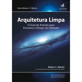 Arquitetura limpa: o guia do artesão para estrutura e design de software