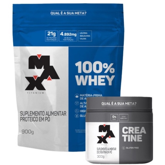 Kit Combo 100% Whey Refil 900g + Creatina 300g – Max Titanium