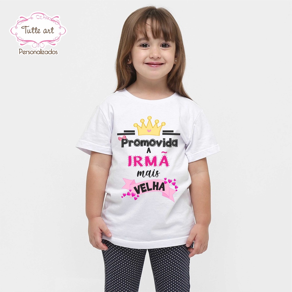 Camiseta Promovida a Irmã Mais Velha Personalizada Surpresa Comemoração ...