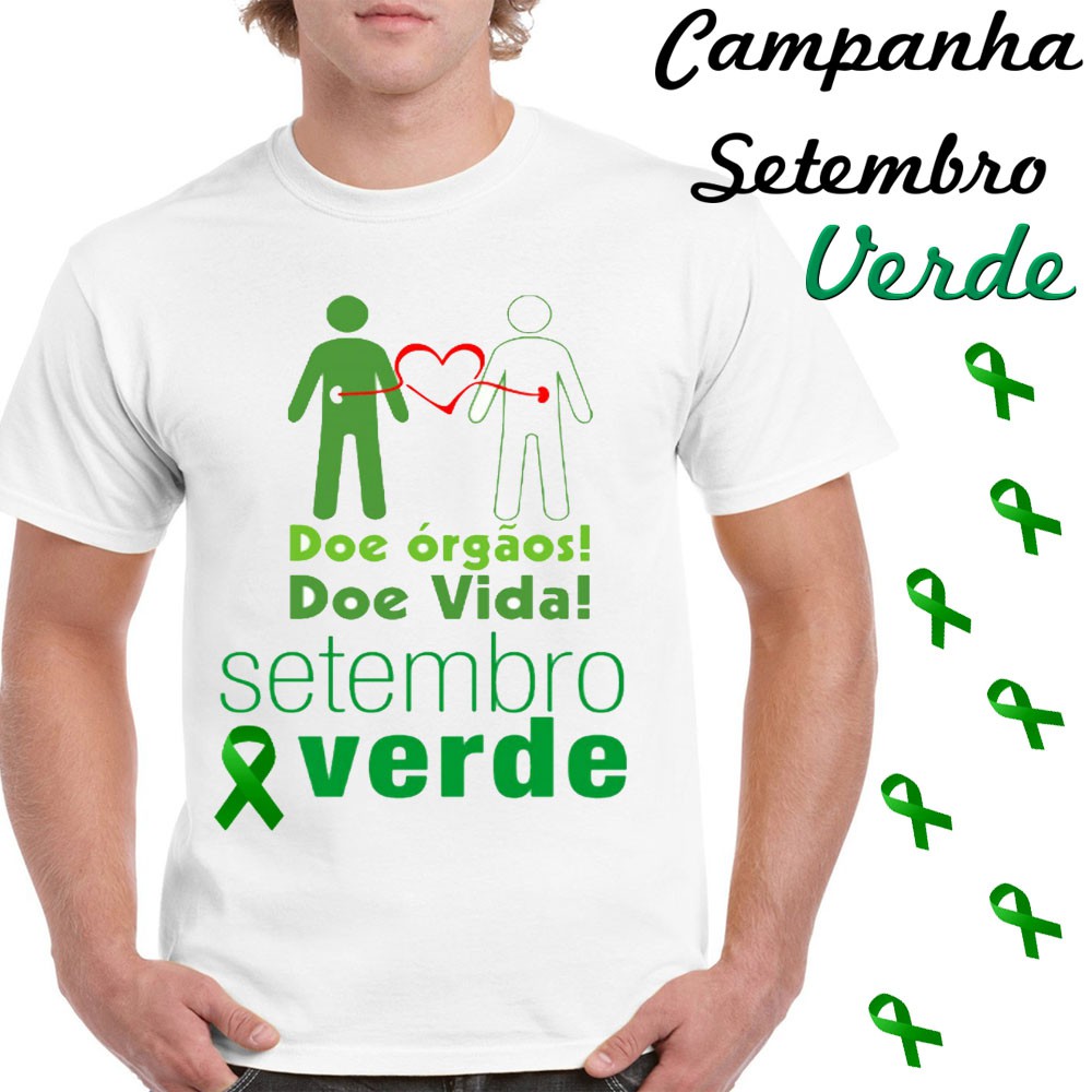 Camiseta Camisa Masculina Campanha Setembro Verde Doação De Orgãos Doe Shopee Brasil 2964