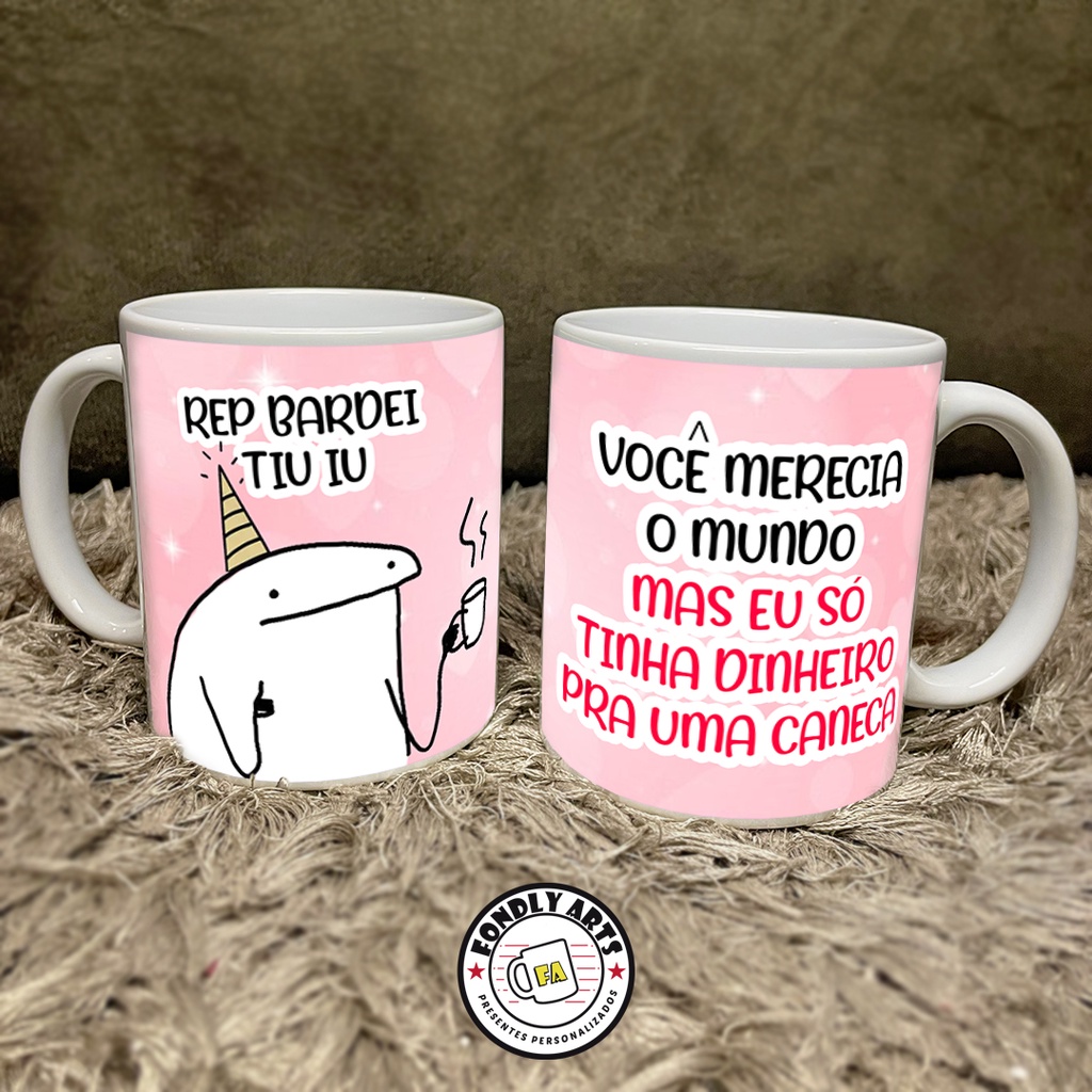 CANECA FLORK MEME VOCE MERECE – Gi Flores