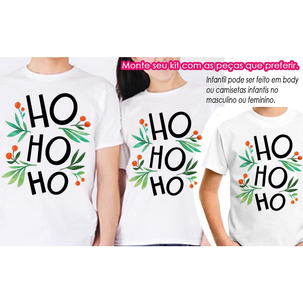 Camiseta Infantil Natal Ho Ho Ho