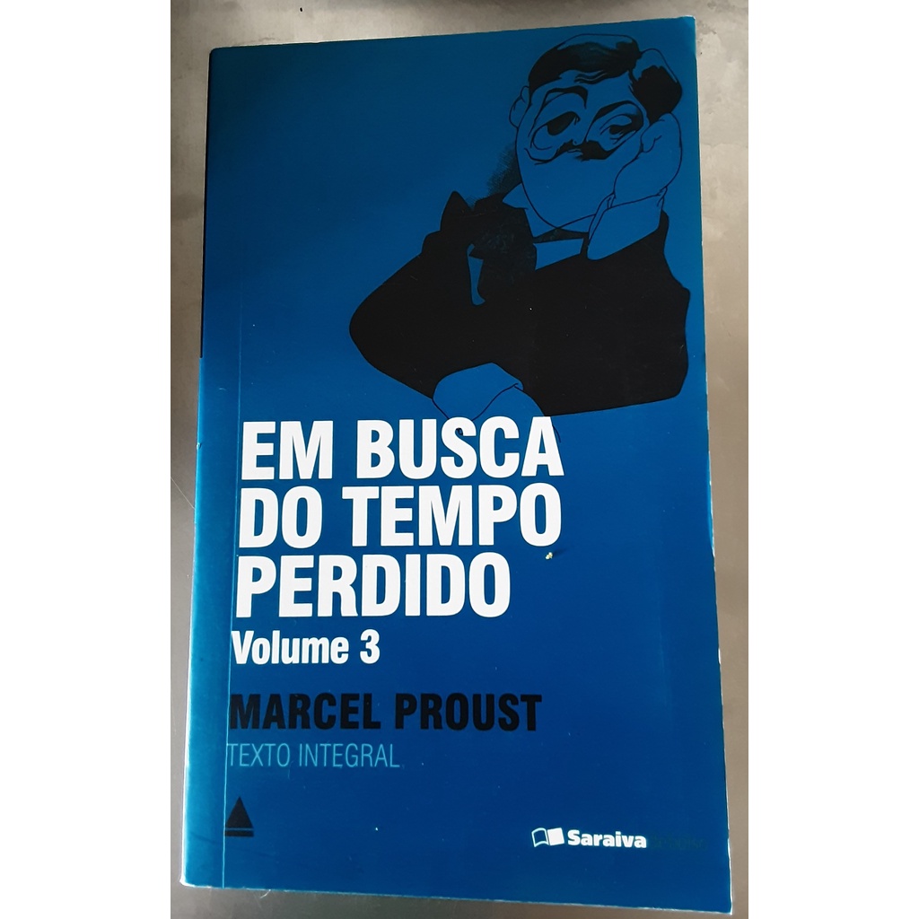 Proust – Em Busca do Tempo Perdido 3 O