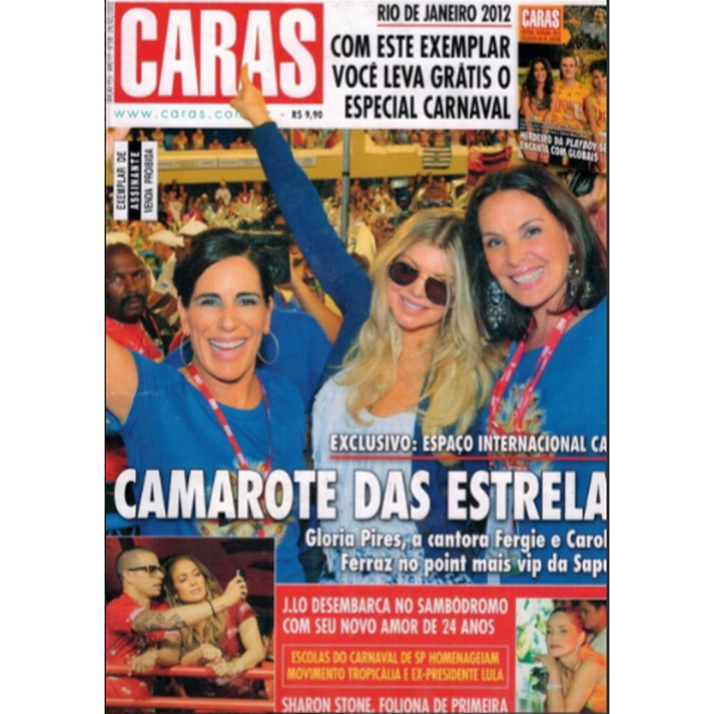 REVISTA CARAS, DE 24/02/2012 EDIÇÃO Nº955 – ANO 19 Nº08, COM GLORIA PIRES,  FERGIE, CAROLINA FERRAZ NA CAPA.