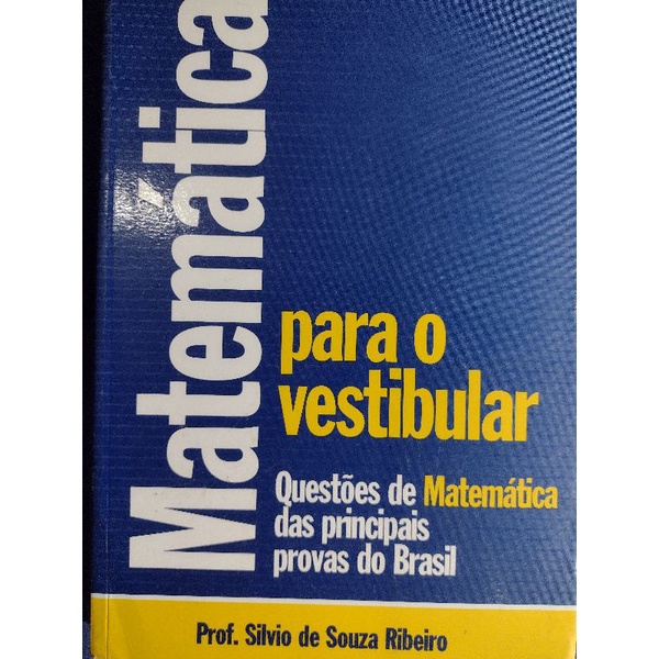 Livro Matemática para o vestibular Questões de matemática das ...